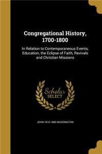 Congregational History, 1700-1800