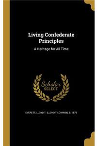 Living Confederate Principles