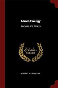 MIND-ENERGY: LECTURES AND ESSAYS