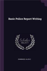 Basic Police Report Writing