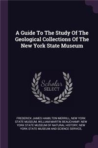 A Guide to the Study of the Geological Collections of the New York State Museum
