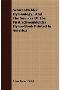 Schwenkfelder Hymnology