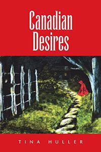 Canadian Desires