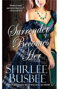 Surrender Becomes Her