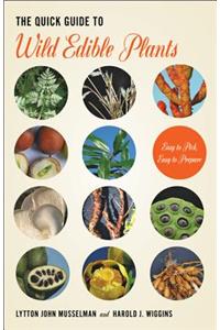 Quick Guide to Wild Edible Plants