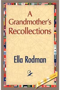 A Grandmother's Recollections