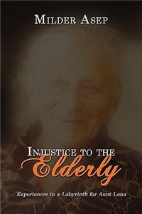 Injustice to the Elderly