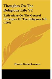 Thoughts On The Religious Life V2
