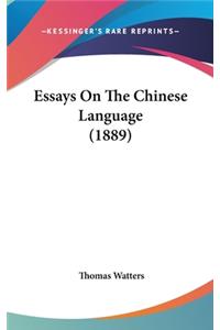 Essays On The Chinese Language (1889)