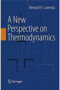 A New Perspective on Thermodynamics