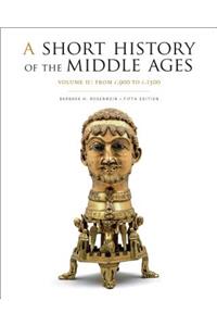 A Short History of the Middle Ages, Volume II