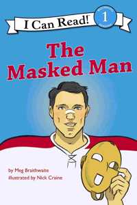 I Can Read Hockey Stories: The Masked Man
