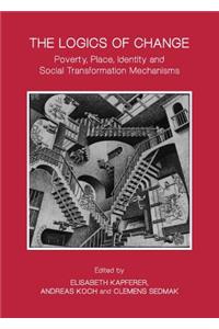 Logics of Change: Poverty, Place, Identity and Social Transformation Mechanisms