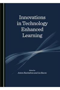 Innovations in Technology Enhanced Learning