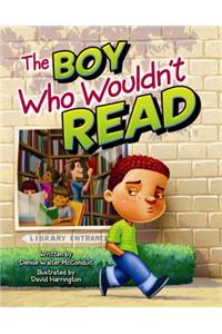 The Boy Who Wouldn't Read
