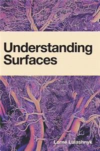 Understanding Surfaces