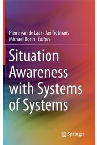 Situation Awareness with Systems of Systems