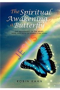 The Spiritual Awakening of a Butterfly