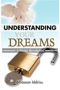 Understanding Your Dreams