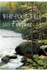 Whip-Poor-Wills and Fireflies