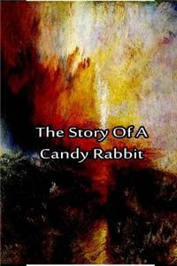 Story Of A Candy Rabbit