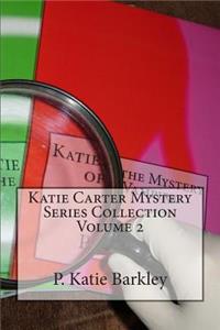 Katie Carter Mystery Series Collection Volume 2