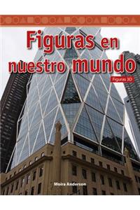 Figuras en nuestro mundo (Shapes in Our World)