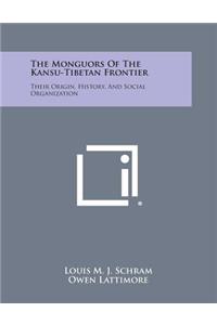 Monguors of the Kansu-Tibetan Frontier