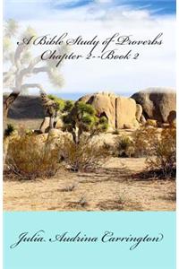 A Bible Study of Proverbs Chapter 2--Book 2
