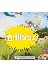 ¡Brillarás!