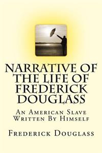 Narrative Of The Life Of Frederick Douglass