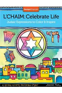 L'Chaim: Celebrate Life