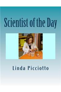 Scientist of the Day: A Classroom or Home Science Program for Students Ages 6-12