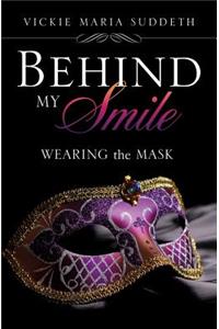 Behind My Smile