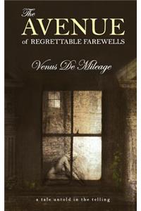 The Avenue of Regrettable Farewells