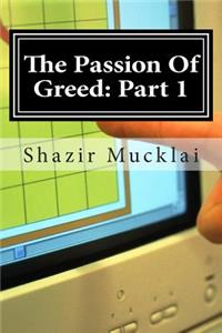 Passion Of Greed