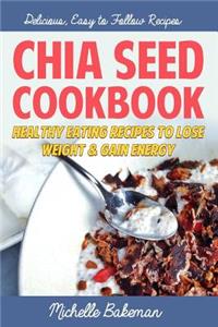 Chia Seed Cookbook
