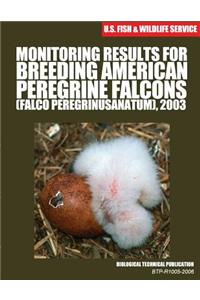 Monitoring Results for Breeding American Peregrine Falcons (Falco peregrinus anatum), 2003