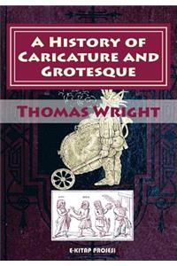 A History of Caricature and Grotesque