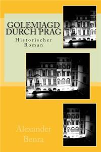 Golemjagd durch Prag