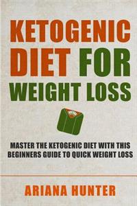 Ketogenic Diet For Weight Loss
