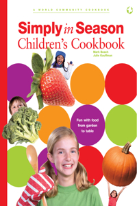 Simply in Season Children's Cookbook