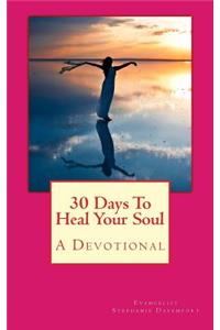 30 Days To Heal your Soul