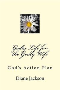 Godly Life for the Godly Wife