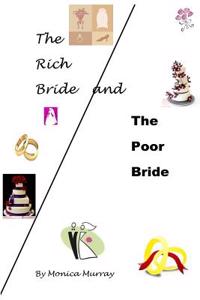 The Rich Bride and the Poor Bride