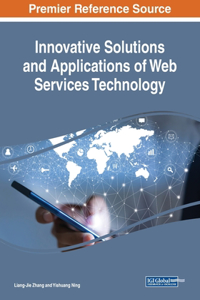 Innovative Solutions and Applications of Web Services Technology
