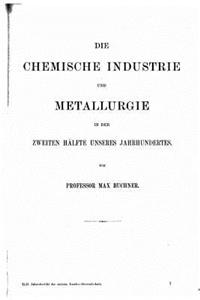 chemische Industrie und Metallurgie in der zweiten Hälfte unseres Jahrhunderts
