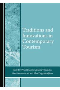 Traditions and Innovations in Contemporary Tourism