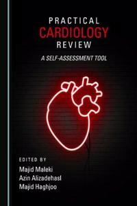 Practical Cardiology Review: A Self-Assessment Tool