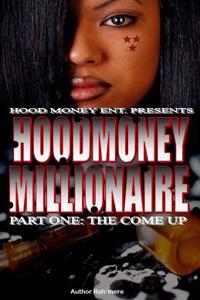 Hood Money Millionaire Part One